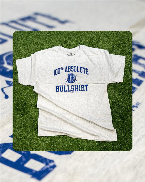 Durham Bulls Pre-Order 100% Absolute Bullshirt